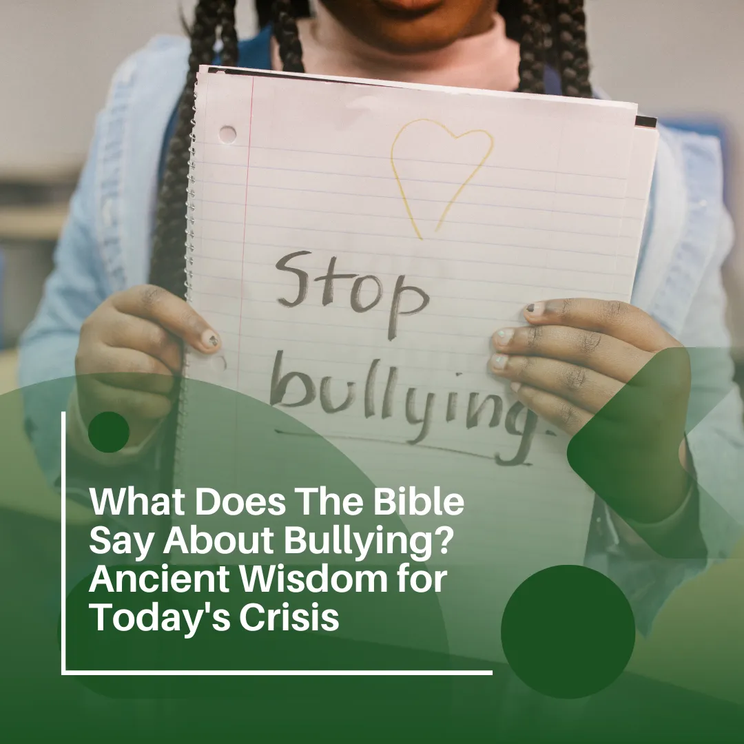 What Does The Bible Say About Bullying? Ancient Wisdom for Today's ...